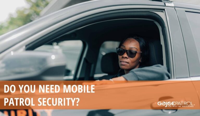 Do you need mobile patrol security